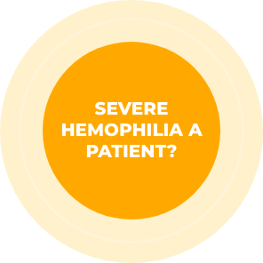 Severe Hemophilia A Patient?